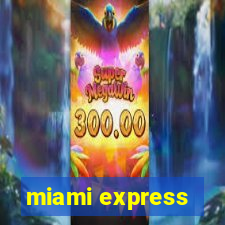 miami express